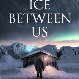 The Ice Between Us