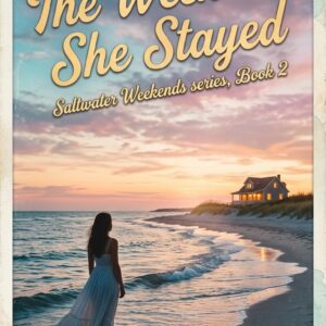 The Weekend She Stayed