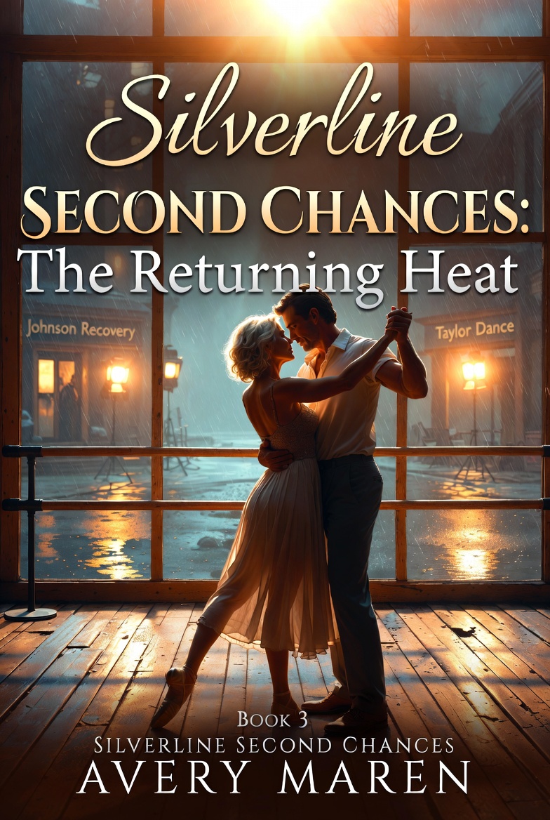 Silverline Second Chances: The Returning Heat