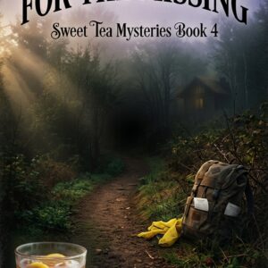 Sweet Tea for the Missing