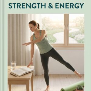 Everyday Wellness: Strength & Energy